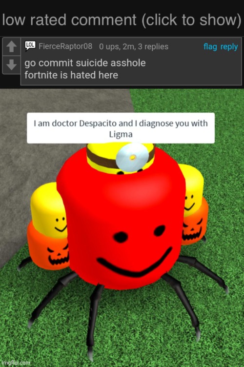 He didn't even get a joke | image tagged in low rated comment dark mode version,joke,roblox,fortnite | made w/ Imgflip meme maker