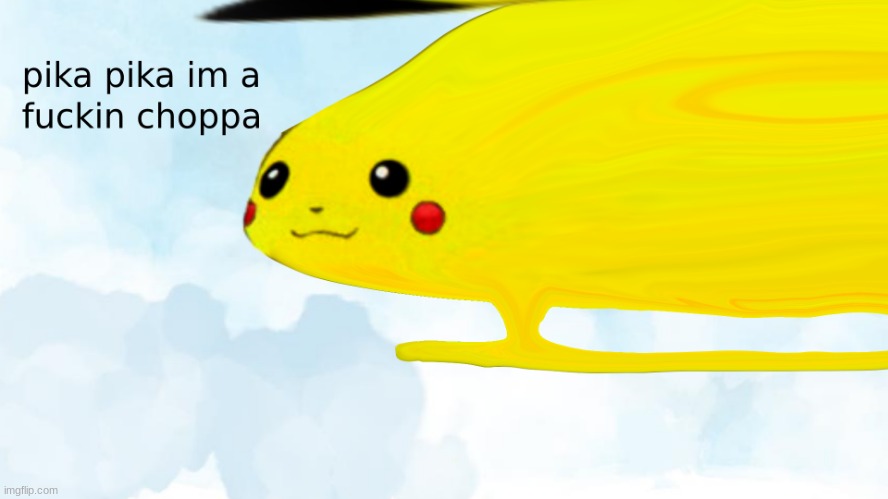 pikacopter | image tagged in memes,pikachu | made w/ Imgflip meme maker