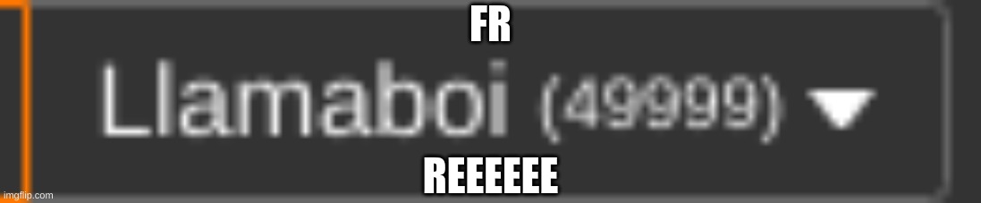 e (this was a long time ago) | FR; REEEEEE | image tagged in reee,e,reeeeeeeeeeeeeeeeeeeeee,reeeee | made w/ Imgflip meme maker