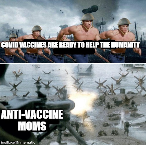 Vaccines |  COVID VACCINES ARE READY TO HELP THE HUMANITY; ANTI-VACCINE MOMS | image tagged in coronavirus,corona virus,vaccines,vaccine,vaccination,vaccinations | made w/ Imgflip meme maker