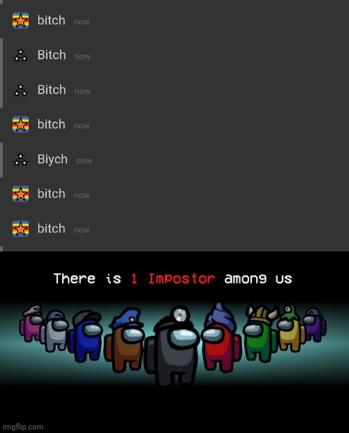 E | image tagged in there is one impostor among us | made w/ Imgflip meme maker