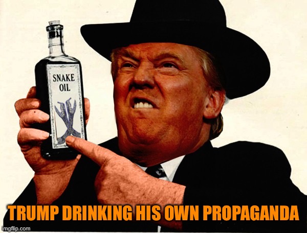TRUMP DRINKING HIS OWN PROPAGANDA | made w/ Imgflip meme maker