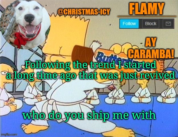 Please be the LCS-0013 | Following the trend I started a long time ago that was just revived; who do you ship me with | image tagged in flamy announce | made w/ Imgflip meme maker