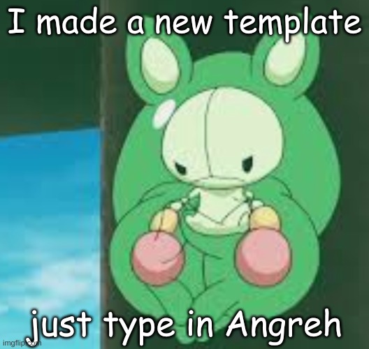 Angreh | I made a new template; just type in Angreh | image tagged in angreh | made w/ Imgflip meme maker