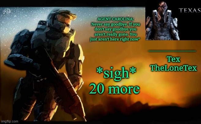 *screem* | *sigh*
20 more | image tagged in announcement templaaatteee | made w/ Imgflip meme maker