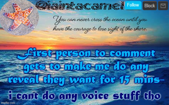 iaintacamel | First person to comment gets to make me do any reveal they want for 15 mins-; i cant do any voice stuff tho | image tagged in iaintacamel | made w/ Imgflip meme maker