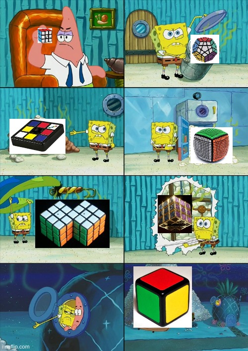 Rubix Cube Mayhem | image tagged in spongebob shows patrick garbage | made w/ Imgflip meme maker