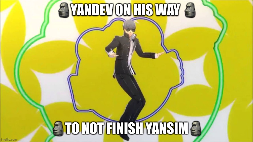 Specialist Yu Narukami | 🗿YANDEV ON HIS WAY 🗿; 🗿TO NOT FINISH YANSIM🗿 | image tagged in specialist yu narukami,yandere_simulator_2 | made w/ Imgflip meme maker