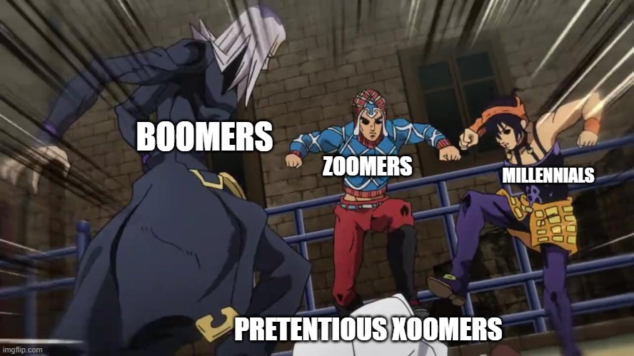 we all agree that gen x is the worse | BOOMERS; ZOOMERS; MILLENNIALS; PRETENTIOUS XOOMERS | image tagged in jojo gang beating up | made w/ Imgflip meme maker