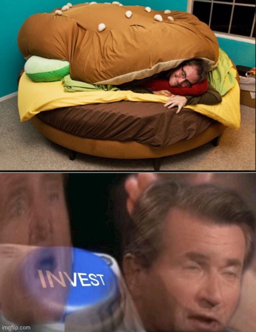 Hamburger bed | image tagged in invest,memes,funny,food,hamburger,bed | made w/ Imgflip meme maker