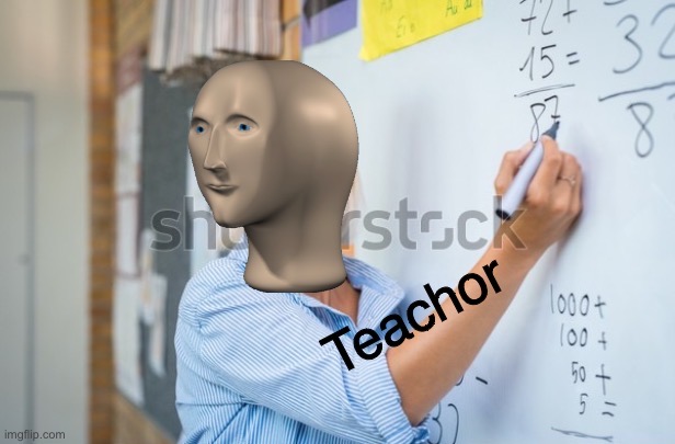 High Quality Teachor Blank Meme Template