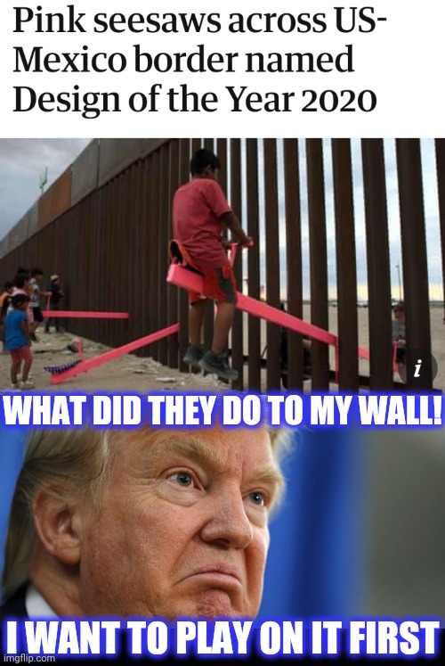 WHAT DID THEY DO TO MY WALL! I WANT TO PLAY ON IT FIRST | image tagged in trump angry,black background | made w/ Imgflip meme maker