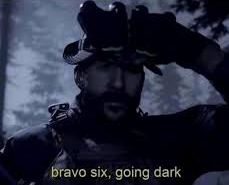 Bravo 6 going dark Blank Meme Template