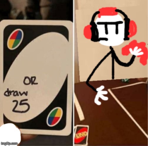 Uno Draw 25 Cards Charles | image tagged in uno draw 25 cards charles,henry stickmin,charles calvin,custom template,memes,uno draw 25 cards | made w/ Imgflip meme maker