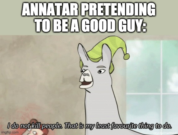 I do not kill people | ANNATAR PRETENDING
 TO BE A GOOD GUY: | image tagged in i do not kill people llama,annatar,celebrimbor,sauron | made w/ Imgflip meme maker