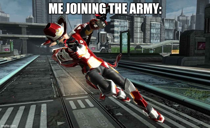 I just want a reserve rank. I got something else going on. | ME JOINING THE ARMY: | image tagged in anime gunner guy | made w/ Imgflip meme maker