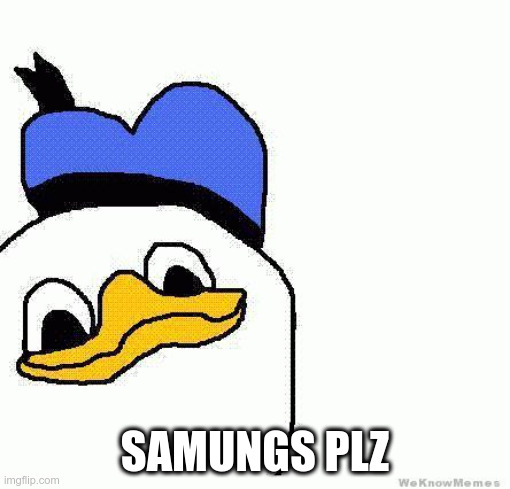 gooby | SAMUNGS PLZ | image tagged in gooby | made w/ Imgflip meme maker