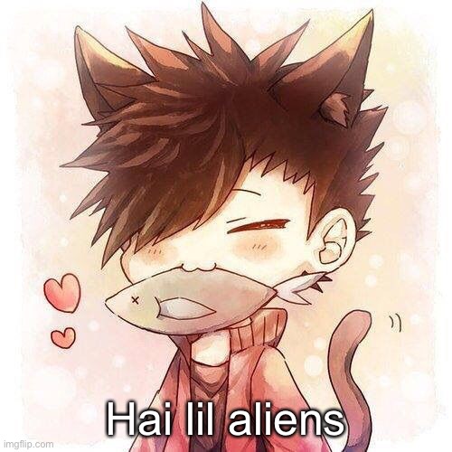 Hai lil aliens | made w/ Imgflip meme maker