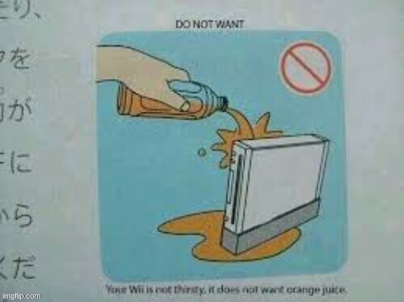no orange juice | image tagged in no orange juice | made w/ Imgflip meme maker