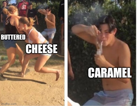 Dabbing Dude | BUTTERED CHEESE CARAMEL | image tagged in dabbing dude | made w/ Imgflip meme maker