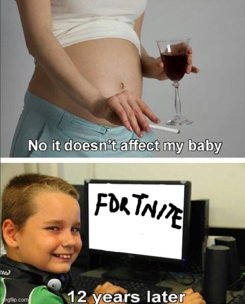 *Insert Funny Title Here* | image tagged in no it doesn't affect my baby | made w/ Imgflip meme maker