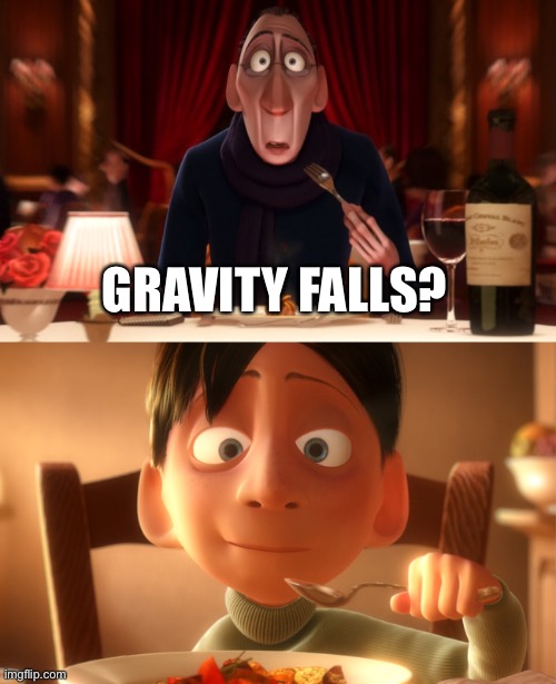 Nostalgia | GRAVITY FALLS? | image tagged in nostalgia | made w/ Imgflip meme maker