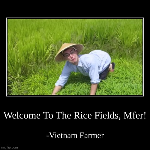never steal rice from an asian man | image tagged in memes,funny,demotivationals,rice,asian,quotes | made w/ Imgflip demotivational maker