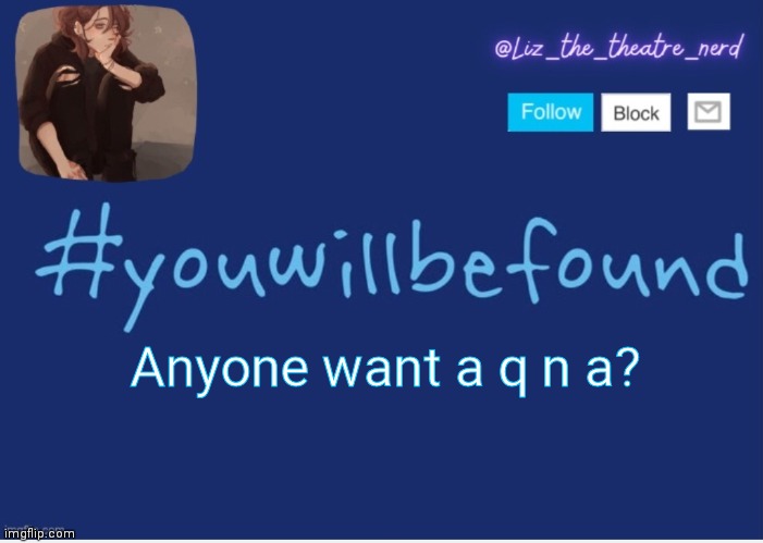 Liz the theater nerd template | Anyone want a q n a? | image tagged in liz the theater nerd template | made w/ Imgflip meme maker