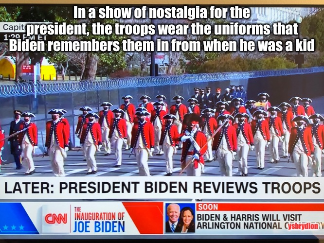 Nostalgic Biden Inauguration | In a show of nostalgia for the president, the troops wear the uniforms that Biden remembers them in from when he was a kid; ysbrydion | image tagged in biden,inauguration,troops | made w/ Imgflip meme maker