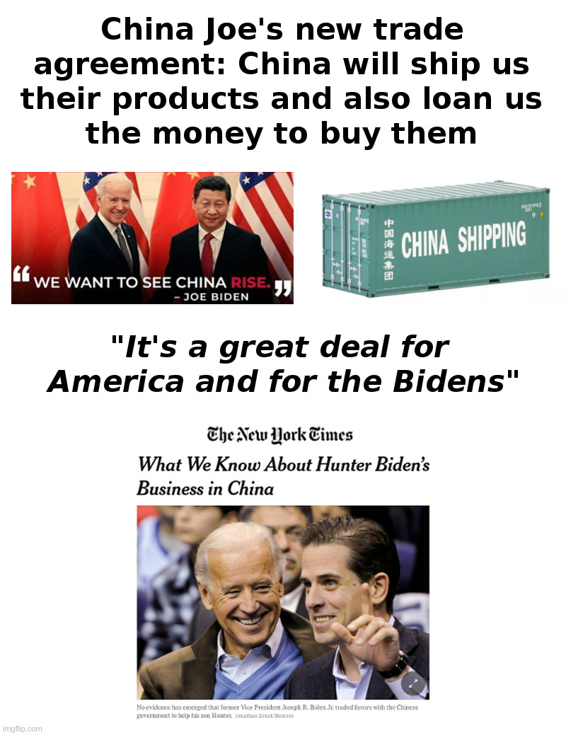 China Joe's New Trade Agreement | image tagged in china joe,joe biden,made in china,hunter biden,china,laptop | made w/ Imgflip meme maker