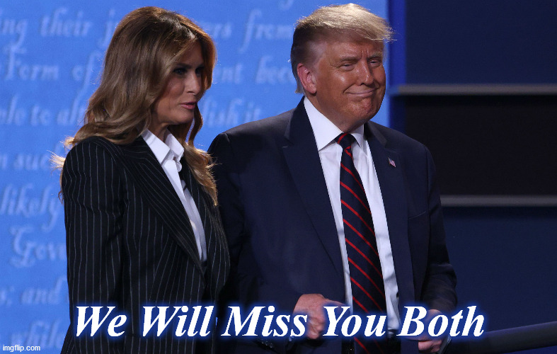 trrump | We Will Miss You Both | image tagged in trrump | made w/ Imgflip meme maker