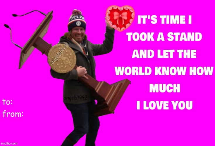 image tagged in valentine's day,valentines,stand,love,i love you,cards | made w/ Imgflip meme maker