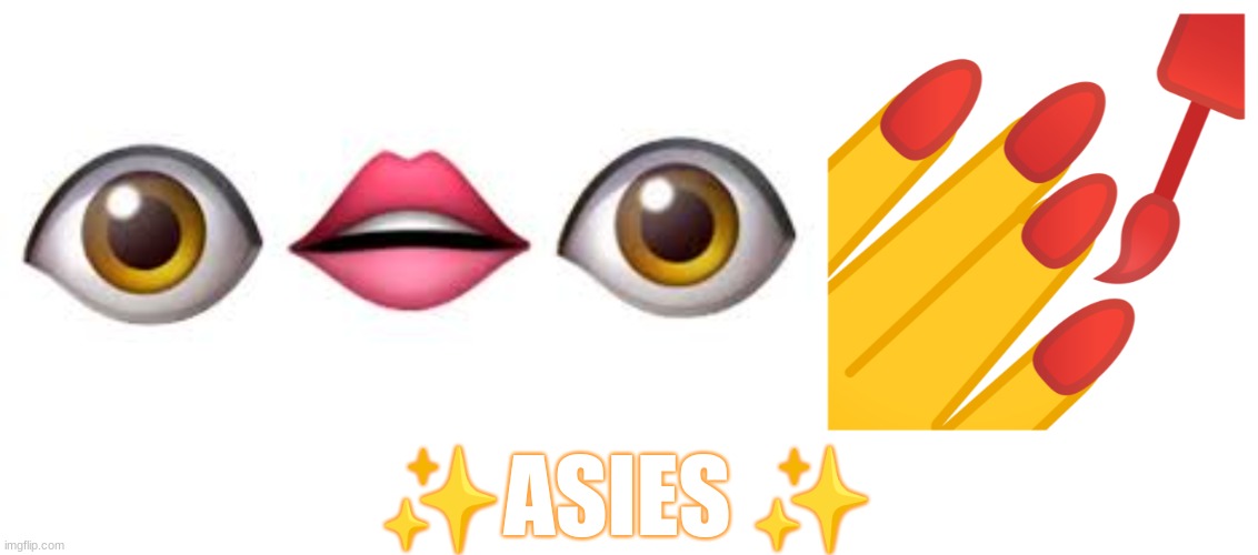 Asies | ✨ASIES ✨ | image tagged in asies,ojo boca ojo,asies x2 | made w/ Imgflip meme maker