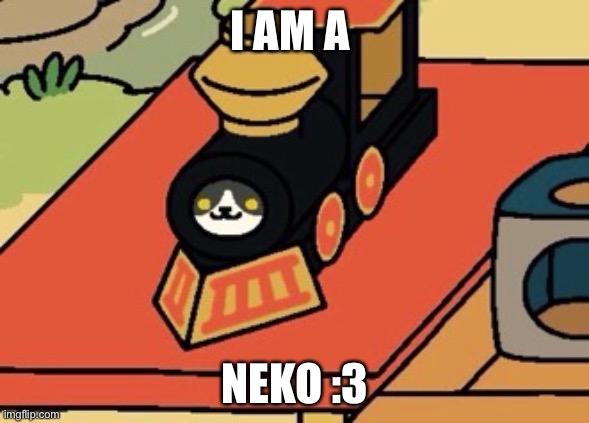 Gabriel (Neko Atsume) | I AM A; NEKO :3 | image tagged in gabriel neko atsume | made w/ Imgflip meme maker