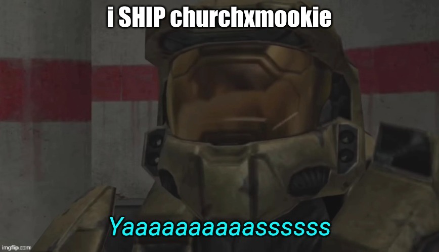 Yas Carolina | i SHIP churchxmookie | image tagged in yas carolina | made w/ Imgflip meme maker