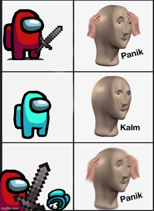 Meme Man Sus | image tagged in memes,panik kalm panik | made w/ Imgflip meme maker