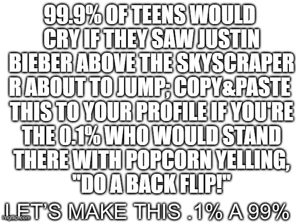 LET’S MAKE THIS .1% A 99% | made w/ Imgflip meme maker