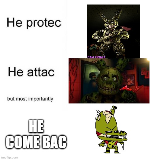 Lol im new | HE COME BAC | image tagged in vengeance dad | made w/ Imgflip meme maker