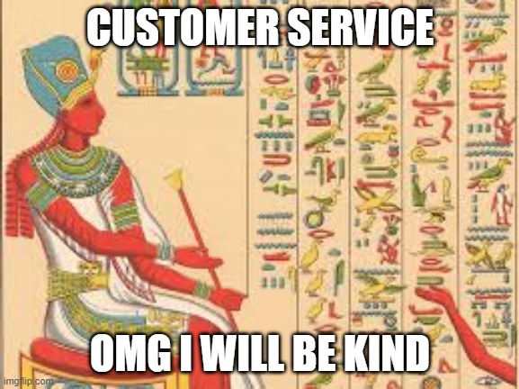 Customer Service | CUSTOMER SERVICE; OMG I WILL BE KIND | image tagged in india | made w/ Imgflip meme maker
