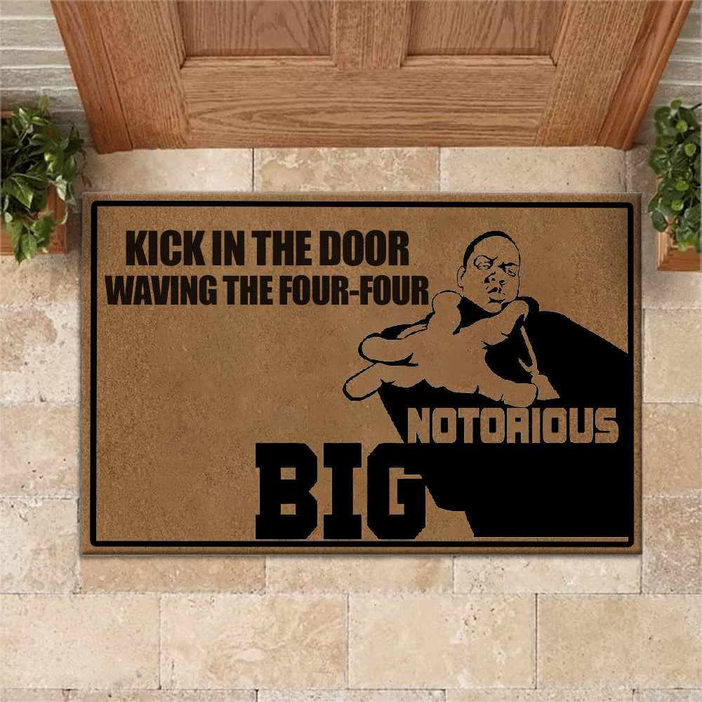 Biggie kick in the door Blank Meme Template