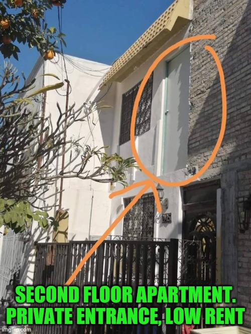 No knock warrants are no problem | SECOND FLOOR APARTMENT. PRIVATE ENTRANCE, LOW RENT | image tagged in memes,2nd floor | made w/ Imgflip meme maker