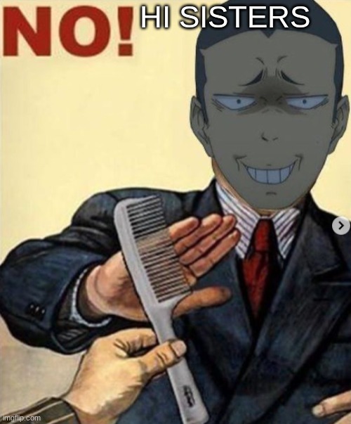 Tanaka no | HI SISTERS | image tagged in tanaka no | made w/ Imgflip meme maker
