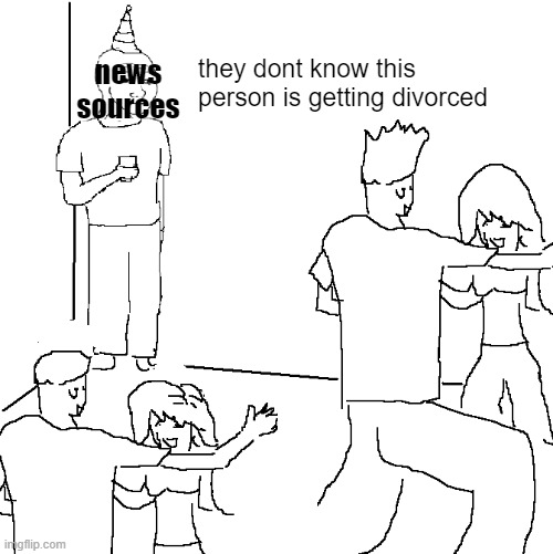 nobody cares | they dont know this person is getting divorced; news sources | image tagged in i wish i was at home,memes,breaking news | made w/ Imgflip meme maker