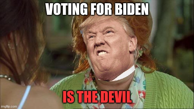 Waterboy Kathy Bates Devil | VOTING FOR BIDEN; IS THE DEVIL | image tagged in waterboy kathy bates devil | made w/ Imgflip meme maker