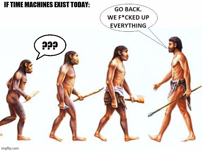 Unsubmitted_Images human evolution Memes &amp; GIFs - Imgflip