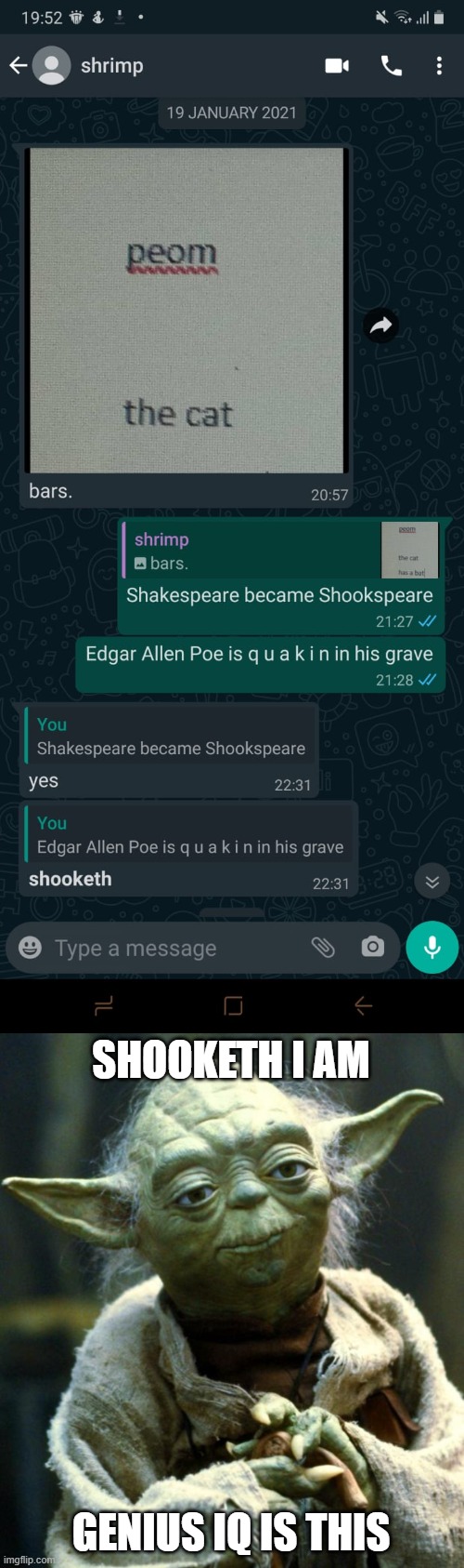 SHOOKETH I AM; GENIUS IQ IS THIS | image tagged in memes,star wars yoda | made w/ Imgflip meme maker