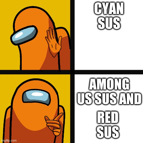 Among Us Cyan vs Red - Imgflip