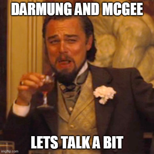You thought someone would not see the approval history | DARMUNG AND MCGEE; LETS TALK A BIT | image tagged in memes,laughing leo,history | made w/ Imgflip meme maker