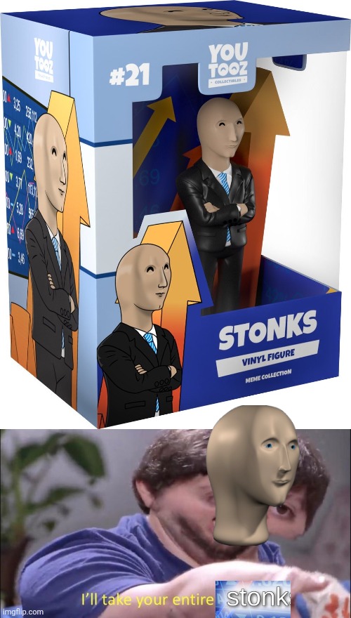 I want this | image tagged in i'll take your entire stock,meme man,stonks | made w/ Imgflip meme maker