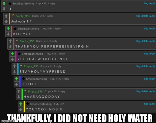 THANKFULLY, I DID NOT NEED HOLY WATER | made w/ Imgflip meme maker